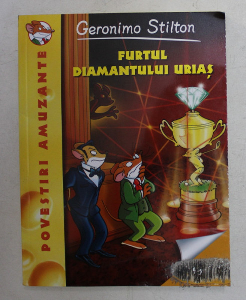 FURTUL DIAMANTULUI URIAS de GERONIMO STILTON , ilustratii de WASABI ! STUDIO , 2012
