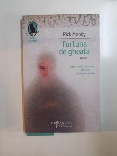 FURTUNA DE GHEATA de RICK MOODY , ROMAN , 2008