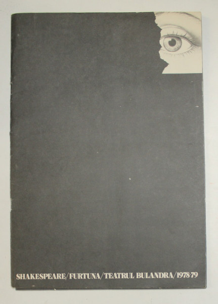 FURTUNA de SHAKESPARE , TEATRUL BULANDRA , CAIET - PROGRAM , 1978 - 1979