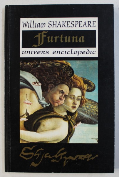 FURTUNA de WILLIAM SHAKESPEARE , traducere de LEON LEVITCHI , 1996