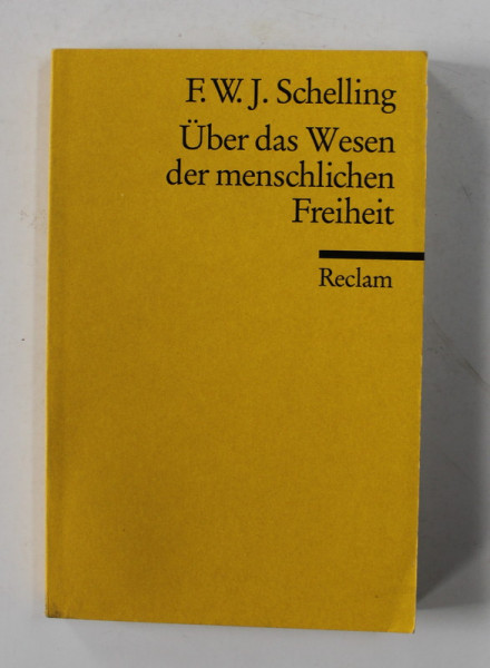 F.W. J. SCHELLING - UBER  DAS WESEN DER MENSCHLICHEN FREIHEIT , 2001