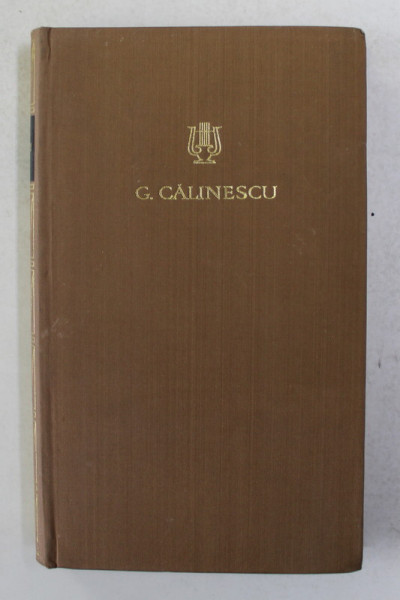 G. CALINESCU - OPERE , VOLUMUL 14 - ION CREANGA - VIATA SI OPERA , 1972