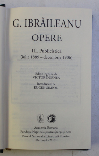 G. IBRAILEANU - OPERE, VOLUMUL III - PUBLICISTICA , 2019