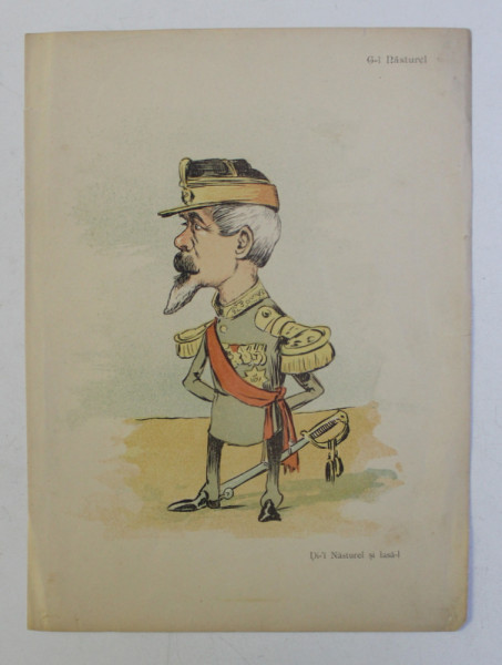 G - l NASTUREL , ' Di - i NASTUREL SI LASA -  L ' , CARICATURA , LITOGRAFIE de pictorul NICOLAE PETRESCU - GAINA 1871 - 1931 , 1898