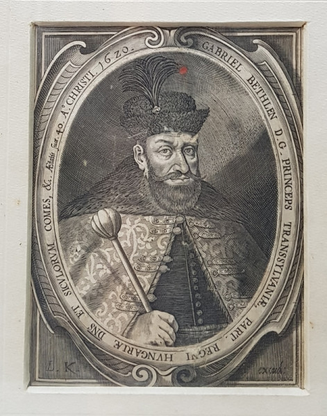 GABRIEL BETHLEN, PRINCIPE AL TRANSILVANIEI, GRAVURA 1620