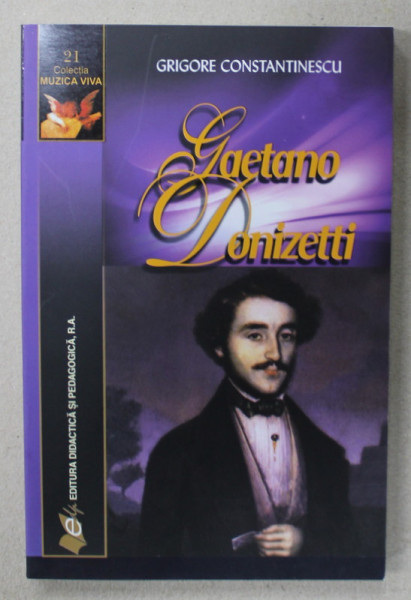 GAETANO DONIZETTI de GRIGORE CONSTANTINESCU , 2013