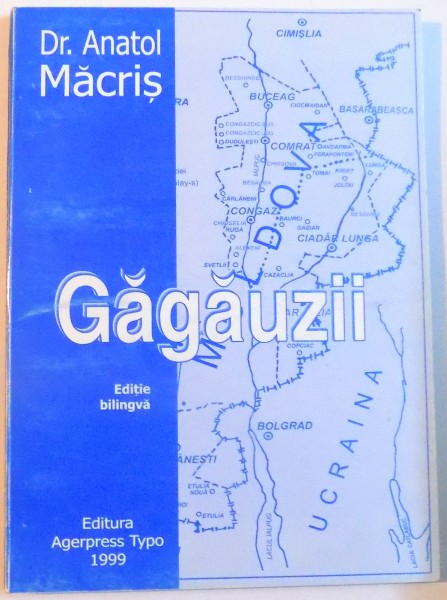GAGAUZII , COMUNICARE PREZENTATA DE AICID , EDITIE BILINGVA , 1999