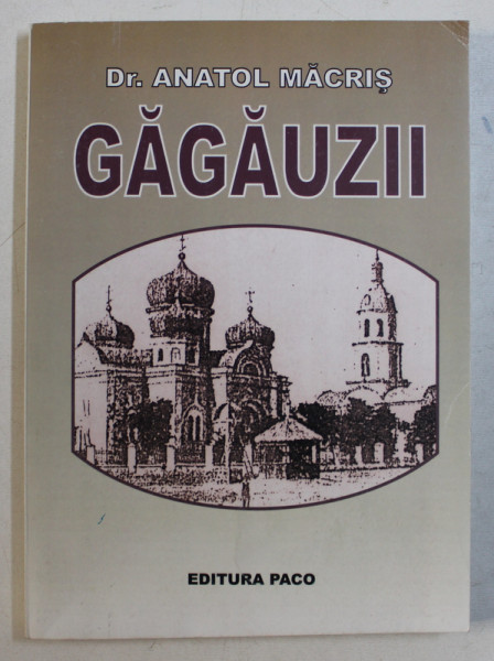 GAGAUZII de ANATOL MACRIS , 2008