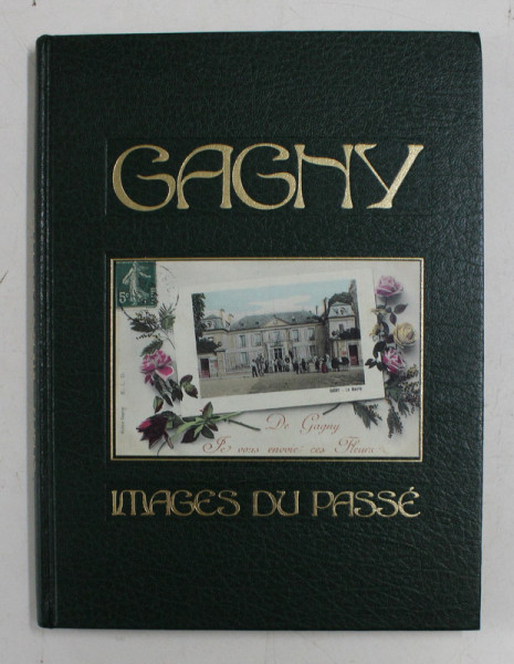 GAGNY - IMAGES DU PASSE , 1992