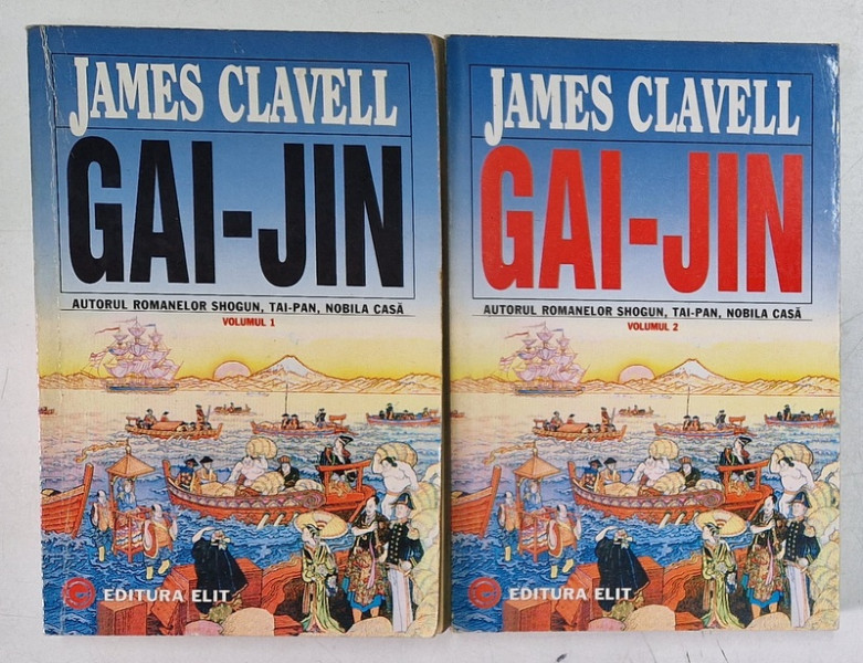 GAI - JIN , VOLUMELE I - II , traducere de ALFRED NEAGU , de JAMES CLAVELL , 1994