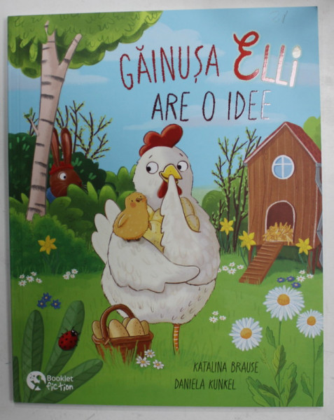 GAINUSA ELI ARE O IDEE de KATALINA BRAUSE , ilustratii de DANIELA KUNKEL / PENNY PUFULET de JULIA KLEE si FRANZISKA HARVEY  , 2024 , COLEGAT , TIPARITA FATA - VERSO
