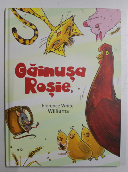 GAINUSA ROSIE  - VECHE POVESTE POPULARA de FLORENCE WHITE WILLIAMS , 2018