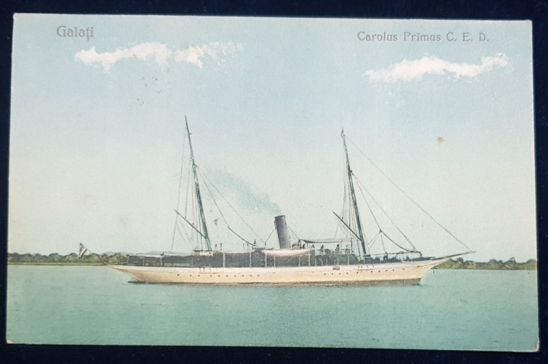 Galati. Carolus Primus C. E. D. - CP Ilustrata