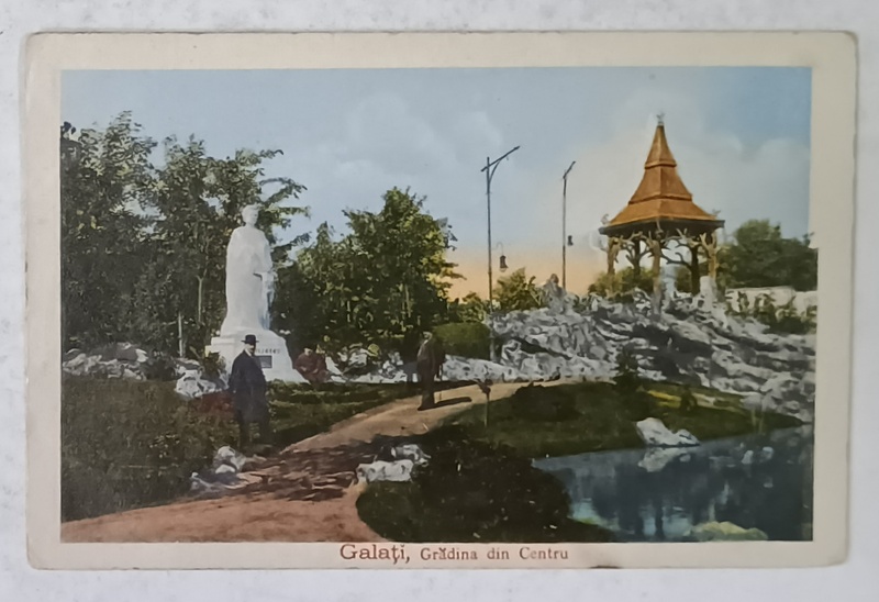 GALATI , GRADINA DIN CENTRU , CARTE POSTALA, 1918
