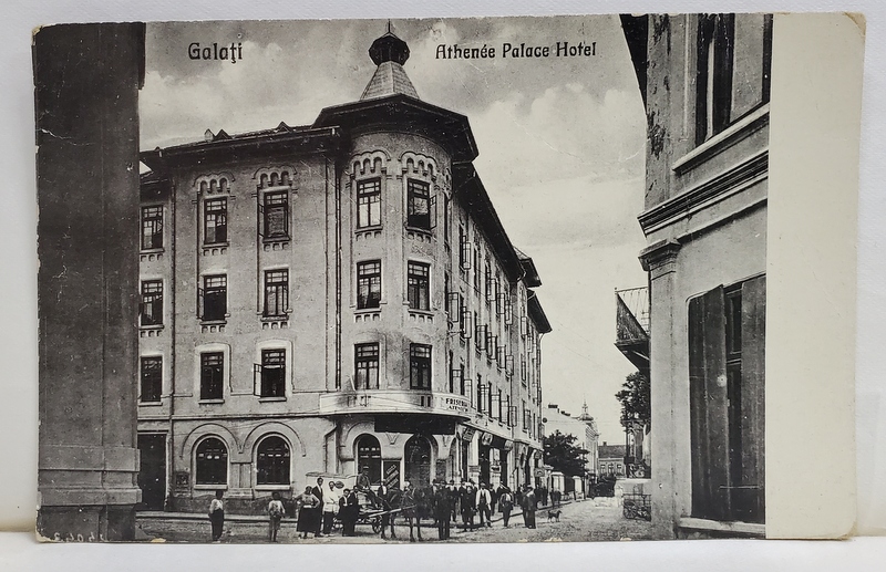 GALATI , HOTEL ATHENNE PALACE HOTEL , CARTE POSTALA ILUSTRATA , 1930