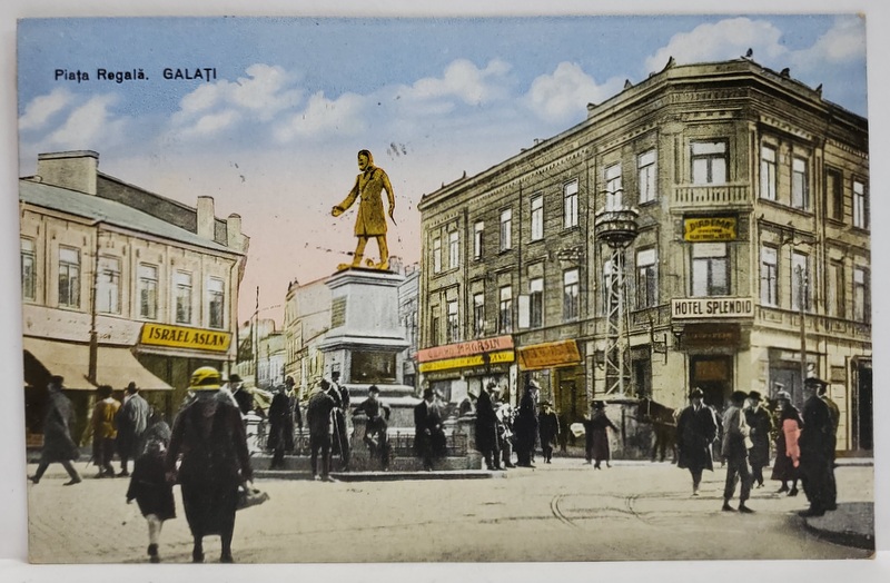 GALATI , PIATA REGALA , IN PLAN SECUND MAGAZINUL ' ISRAEL ASLAN ' si HOTELUL ' SPLENDID ' , CARTE POSTALA ,  1939