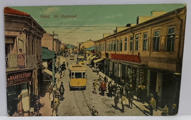 GALATI , STRADA MAVROMOL , LOCUINTE CU MAGAZINE LA PARTER , TRAMVAI , ETC . CARTE POSTALA , 1914