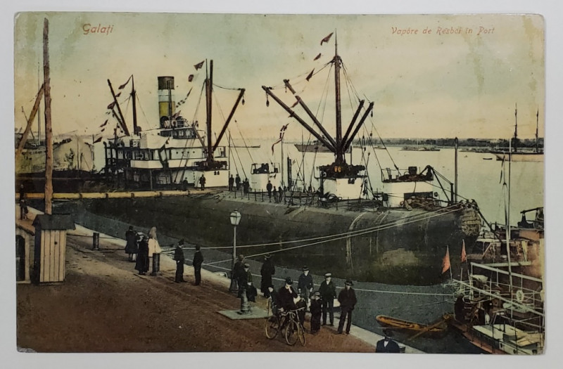 GALATI , VAS DE RAZBOI IN PORT , CARTE POSTALA , 1907
