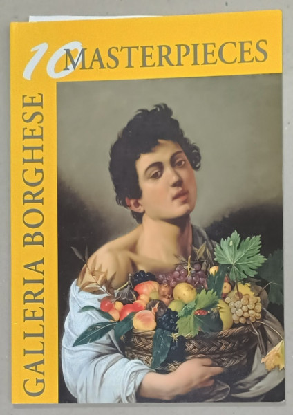 GALERIA BORGHESE , 10 MASTERPIECES , by   MARIA RODINO DI MIGLIONE , 2011