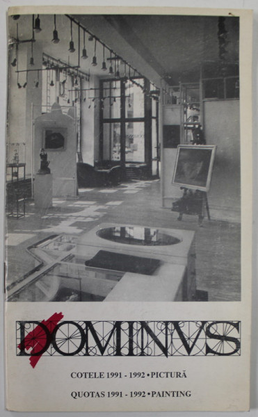 GALERIA DOMINUS , COTELE 1991 , 1992 , PICTURA / QUOTAS 1991 ,  1992 , PAINTING