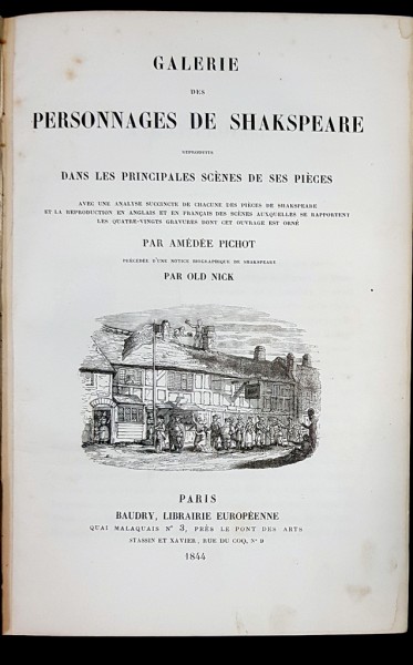 GALERIE DES PERSONNAGES DE SHAKSPEARE reproduits DANS LES PRINCIPALES SCENES SES PIECES par AMEDEE PICHOT - PARIS, 1844