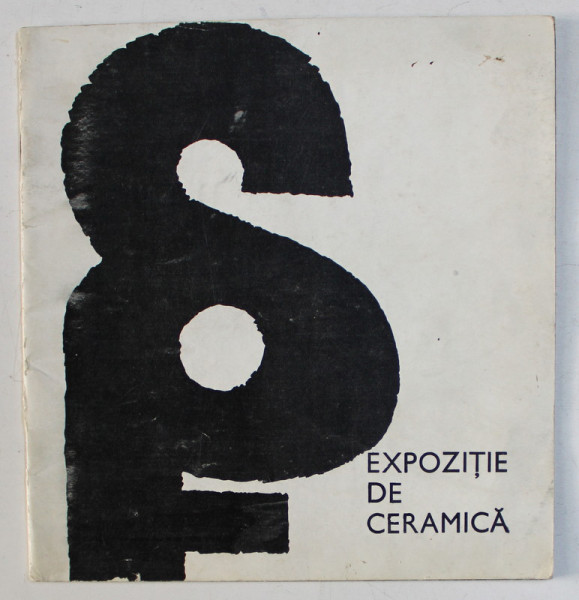 GALERIILE DE ARTA APOLLO - EXPOZITIE DE CERAMICA , OCTOMBRIE 1971