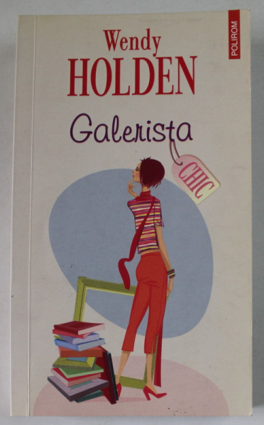 GALERISTA de WENDY HOLDEN , 2011