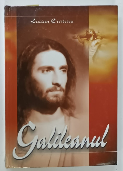 GALILEANUL de LUCIAN CRISTESCU , 2002 , DEDICATIE *