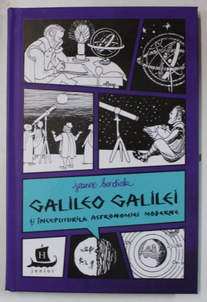 GALILEO GALILEI SI INCEPUTURILE ASTRONOMIEI MODERNE de JEANNE BENDICK , cu desenele autoarei , 2020, PAGINA CU CUPRINSUL CU DEFECTE
