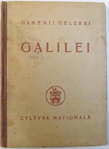 GALILEO GALILEI SI RENASTEREA STIINTIFICA -  de OCTAV ONICESCU , 1923