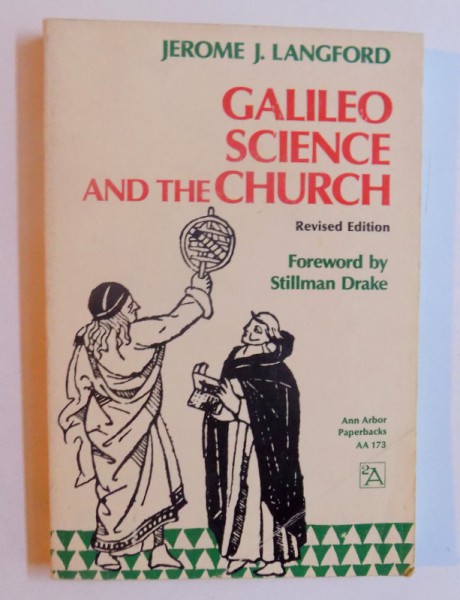 GALILEO SCIENCE AND THE CHURCH by JEROME J . LANGFORD , 1982