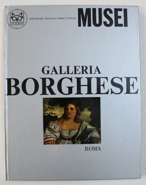 GALLERIA BORGHESE - ROMA , presentazione di PAOLA DELLA PERGOLA , 1968