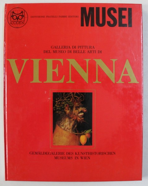 GALLERIA DI PITTURA DEL MUSEO DI BELLE ARTI DI VIENNA , presentazione della FRIEDERIKE KLAUNER , 1968
