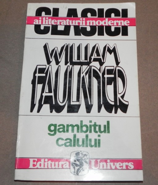 GAMBITUL CALULUI- WILLIAM  FAULKNER