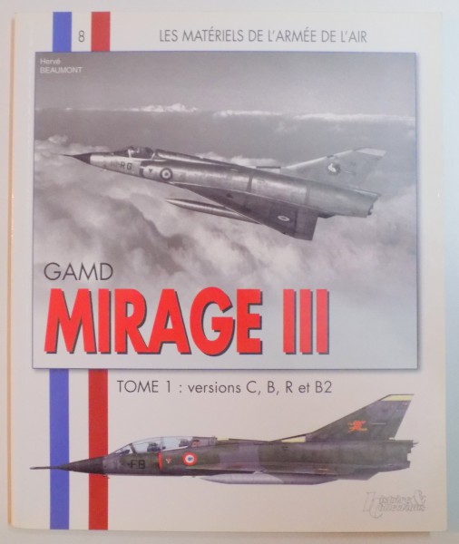GAMD MIRAGE , III , TOME I , 2010