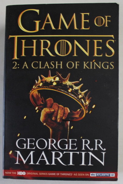 GAME OF THRONES , 2 : A CLASH OF KINGS by GEORGE R.R. MARTIN , 2012