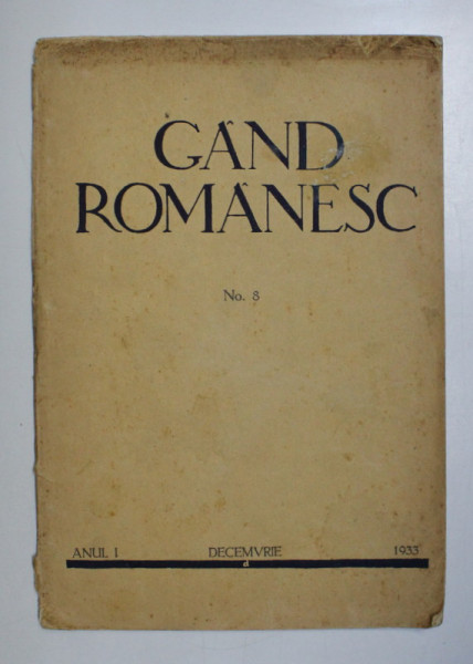 GAND ROMANESC , NO . 8 , ANUL I , DECEMVRIE , 1933