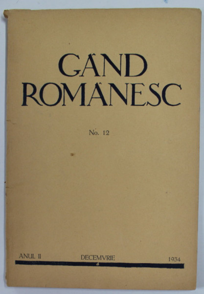 GAND ROMANESC , REVISTA CULTURALA EDITATA DE ASTRA , ANUL II , NR. 12 , DECEMBRIE  , 1934