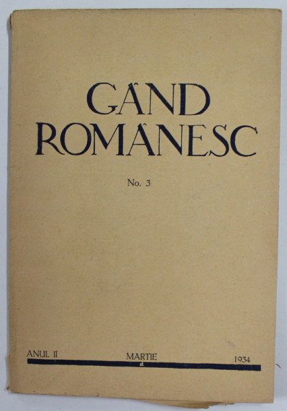 GAND ROMANESC , REVISTA CULTURALA EDITATA DE ASTRA , ANUL II , NR. 3 , MARTIE , 1934