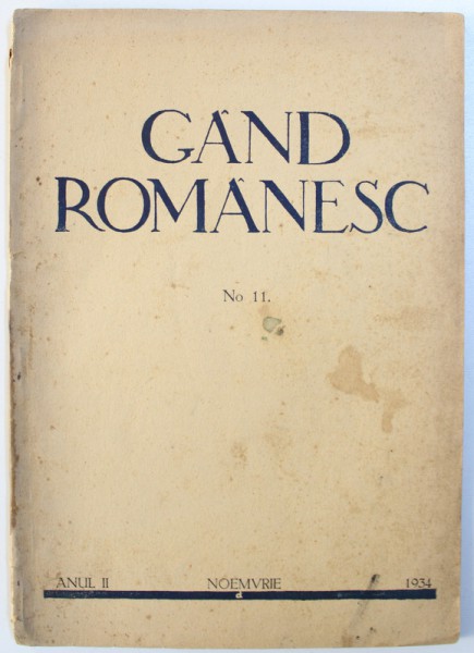 GAND ROMANESC  - REVISTA DE CULTURA EDITATA DE ASTRA , NO. 11 , ANUL II , NOEMBRIE , 1934