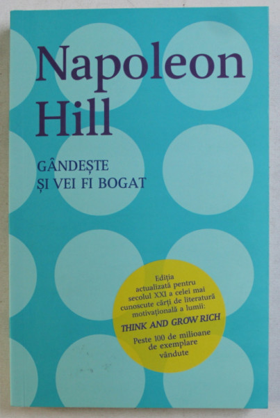 GANDESTE SI VEI FI BOGAT de NAPOLEON HILL , 2018