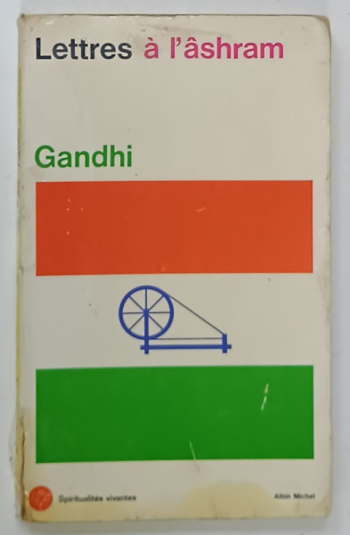 GANDHI , LETTRES A L 'ASHRAM , 1971, PREZINTA URME DE UZURA SI PETE