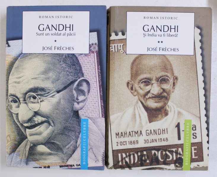 GANDHI: SUNT UN SOLDAT AL PACII, VOL. I-II de JOSE FRECHES , 2009