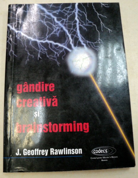 GANDIRE CREATIVA SI BRAINSTORMING-J. GEOFFREY RAWLINSON
