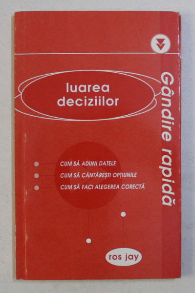 GANDIRE RAPIDA , LUAREA DECIZIILOR de ROS JAY , 2002