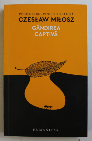 GANDIREA CAPTIVA de CZESLAW MILOSZ , 2017