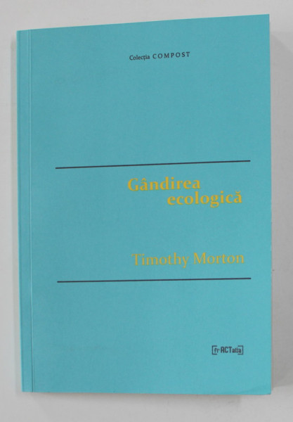 GANDIREA ECOLOGICA de TIMOTHY MORTON , 2020