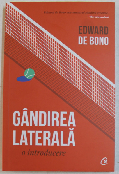 GANDIREA LATERALA - O INTRODUCERE de EDWARD DE BONO , 2019