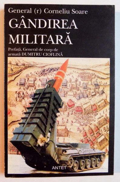 GANDIREA MILITARA de CORNELIU SOARE , 1999