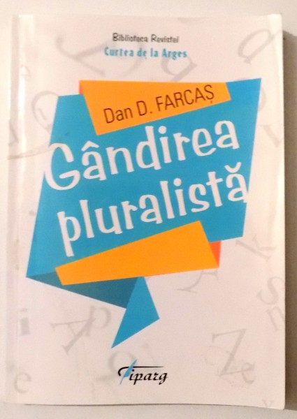 GANDIREA PLURALISTA de DAN. D. FARCAS , 2014 , DEDICATIE*